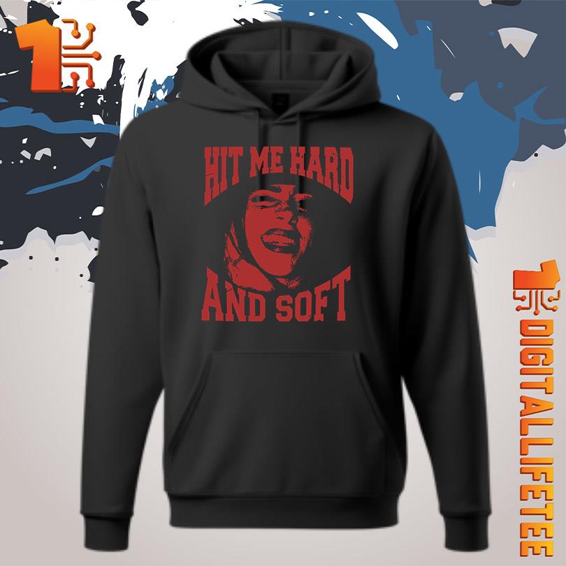 Billie Smile Hit Me Hard And Soft Shirt