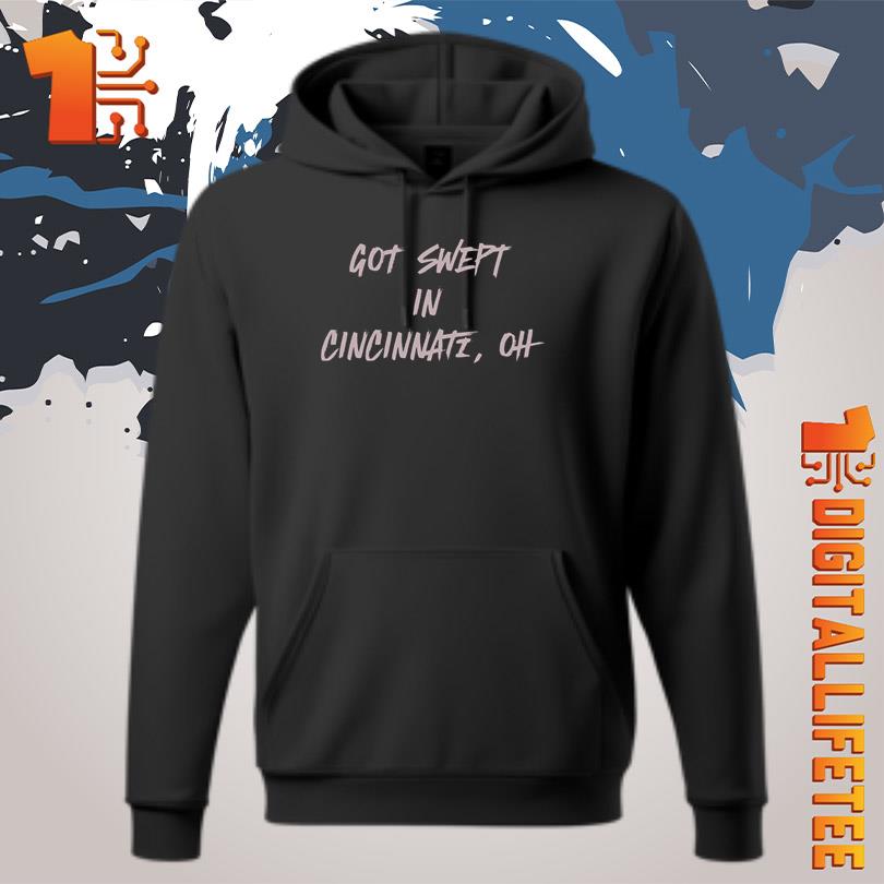 Cincinnati Reds Got Swept In Cincinnati OH T-Shirt