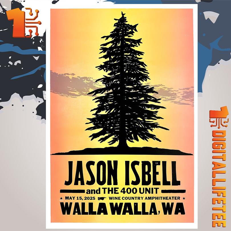 Jason Isbell And The 400 Unit May 15 2025 Wine Country Amphitheater Walla Walla WA Poster